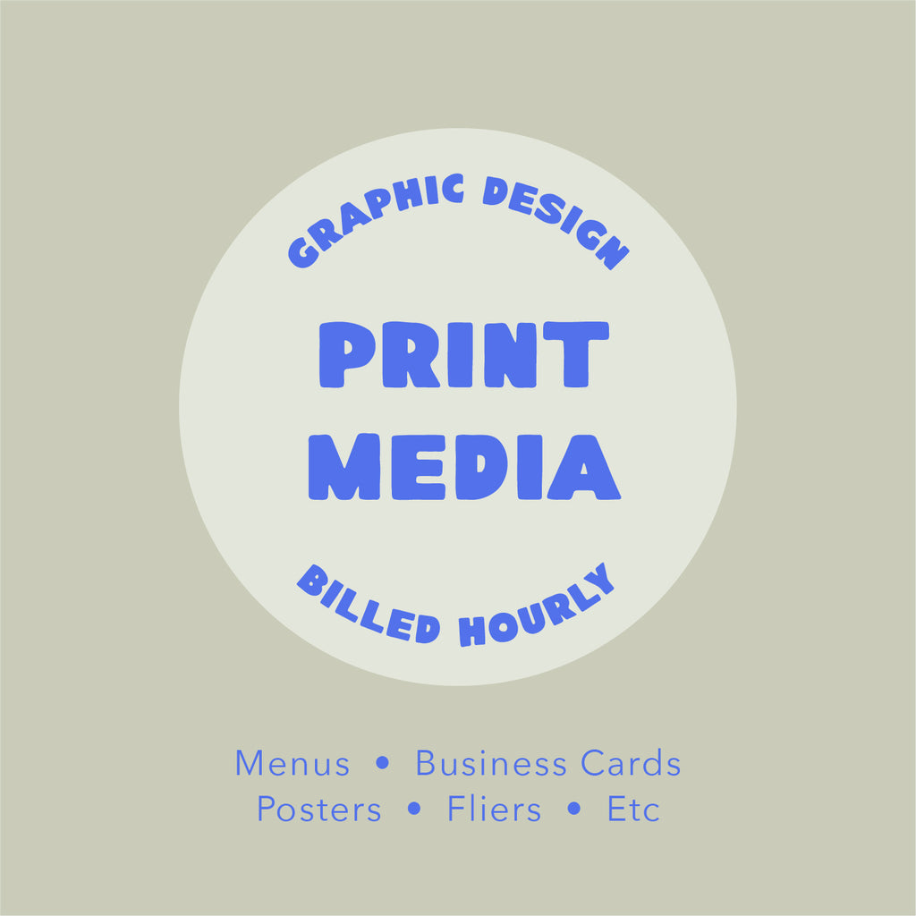 Print Media Graphics - Hourly Rate