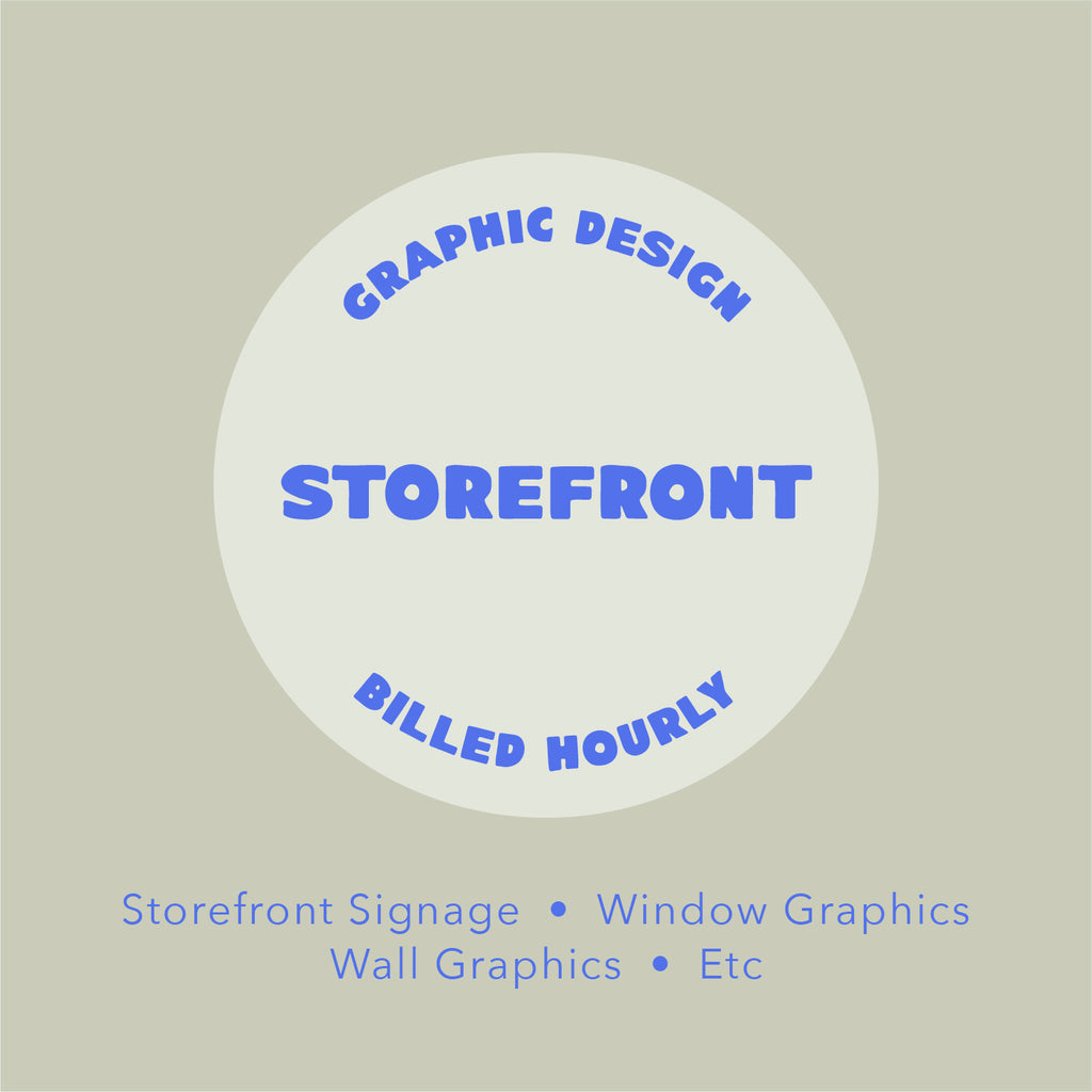 Storefront Graphics - Hourly Rate